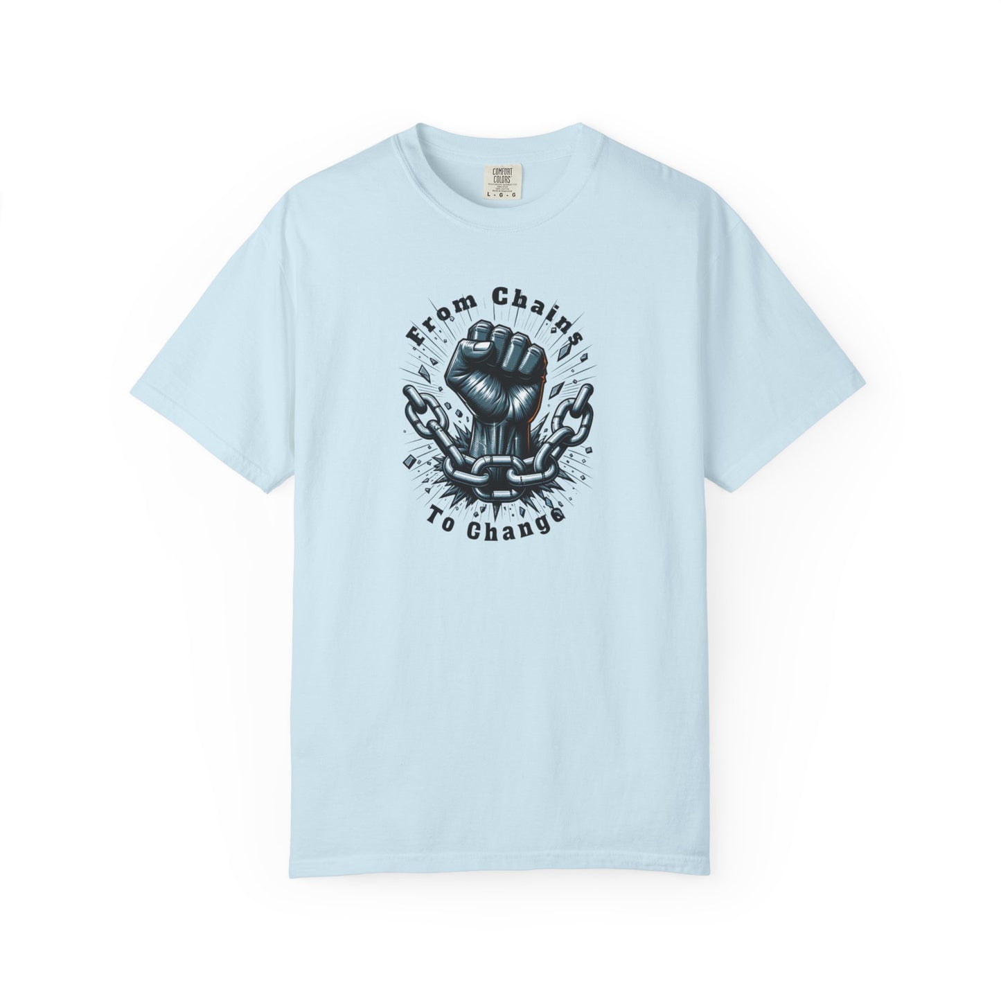 From Chains to Change T-Shirt, Unisex