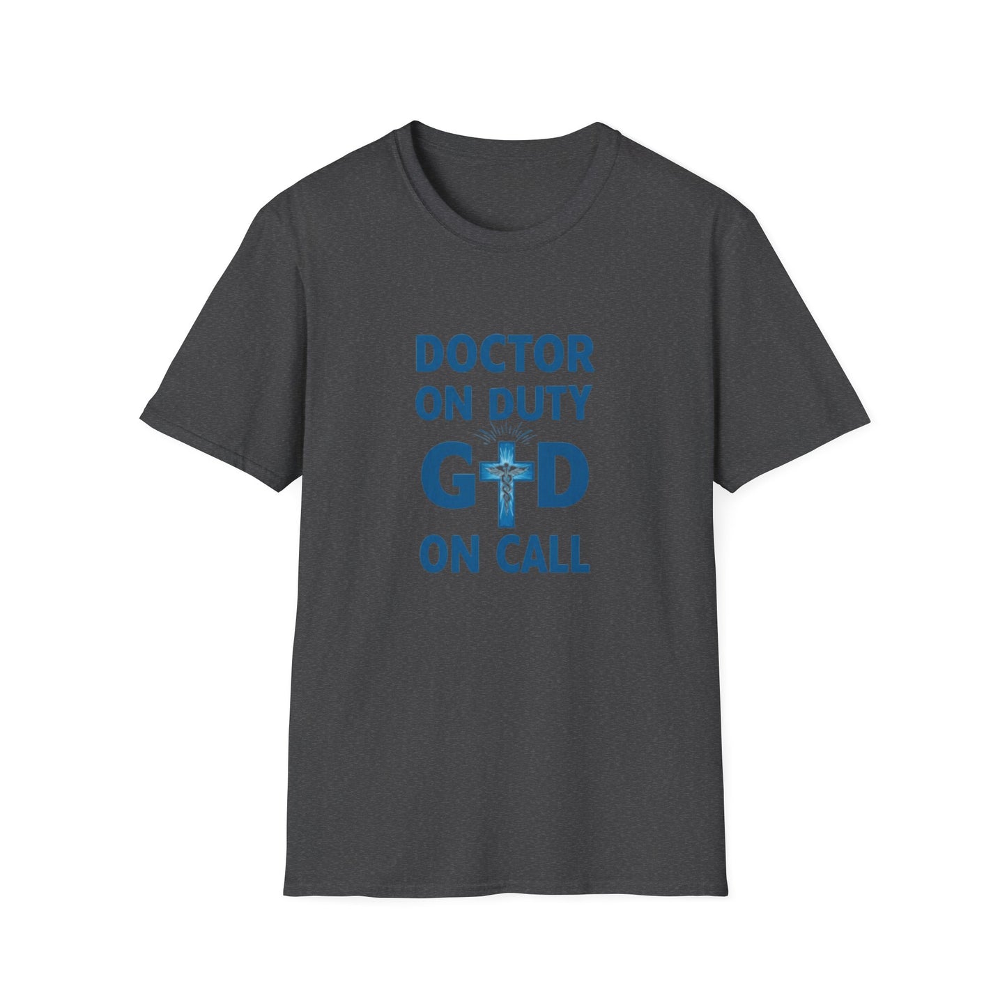 Doctor on Duty T-Shirt