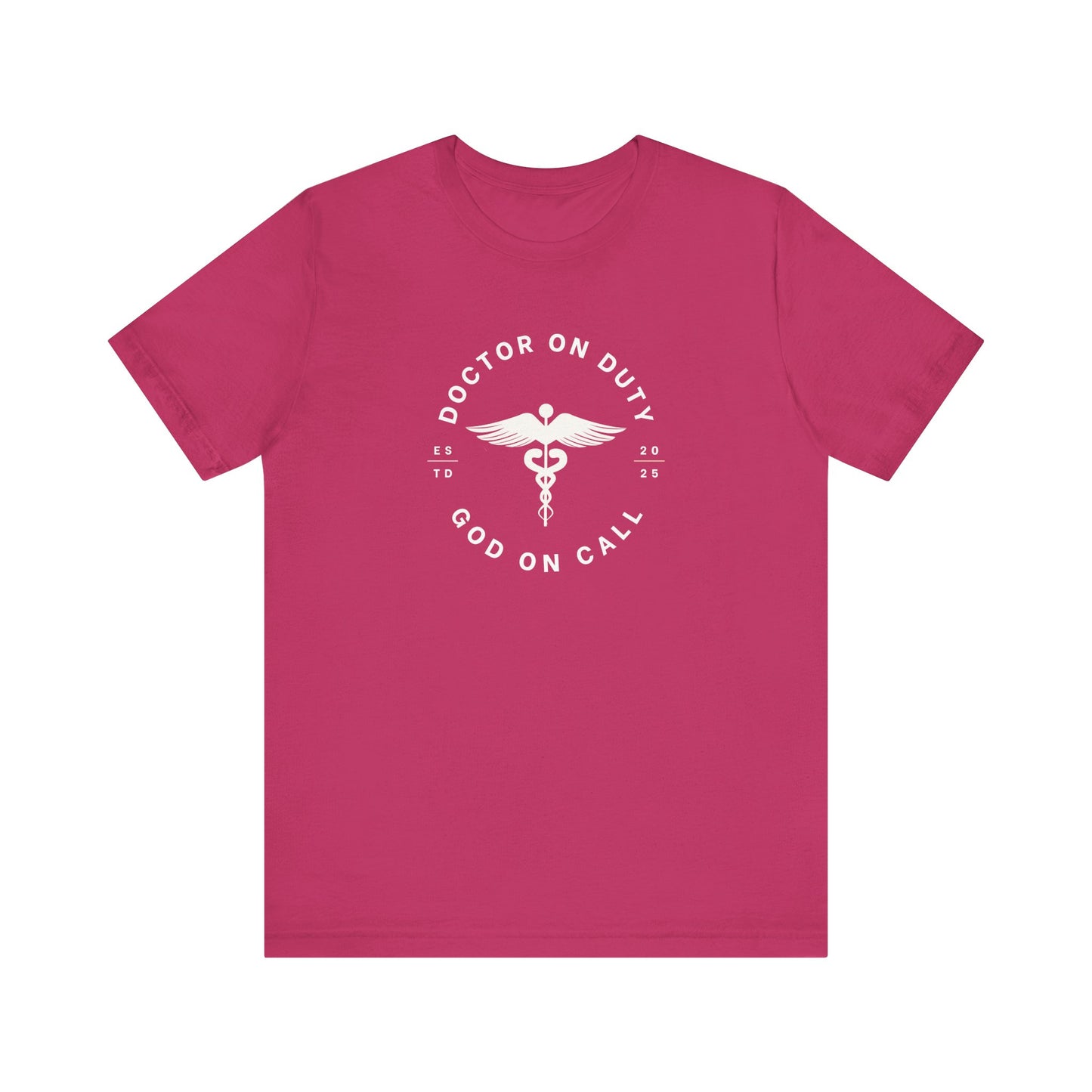 Doctor on Duty T-Shirt