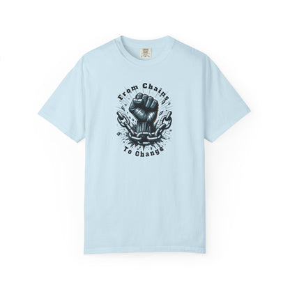 From Chains to Change T-Shirt, Unisex