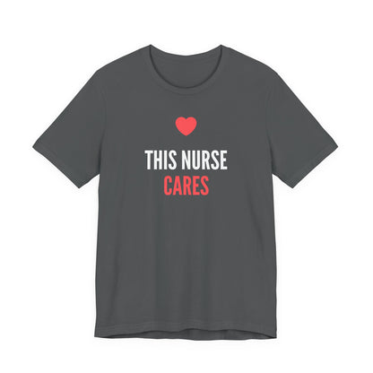 Nurse Cares T-Shirt