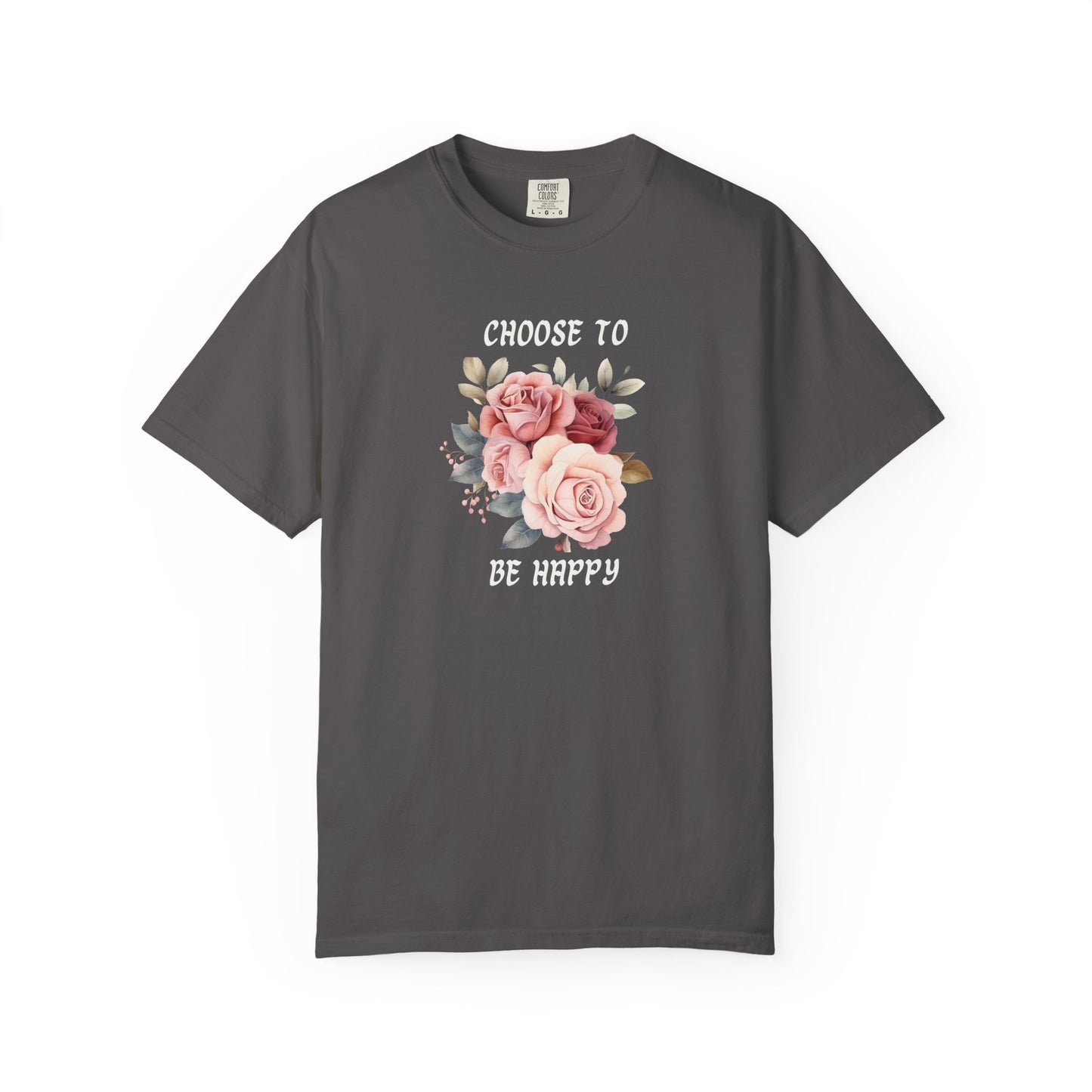 Choose to Be Happy T-Shirt