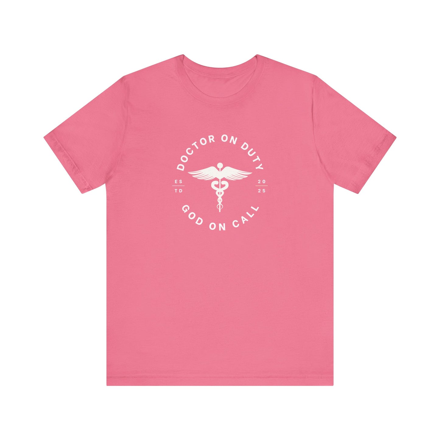 Doctor on Duty T-Shirt