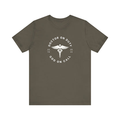Doctor on Duty T-Shirt