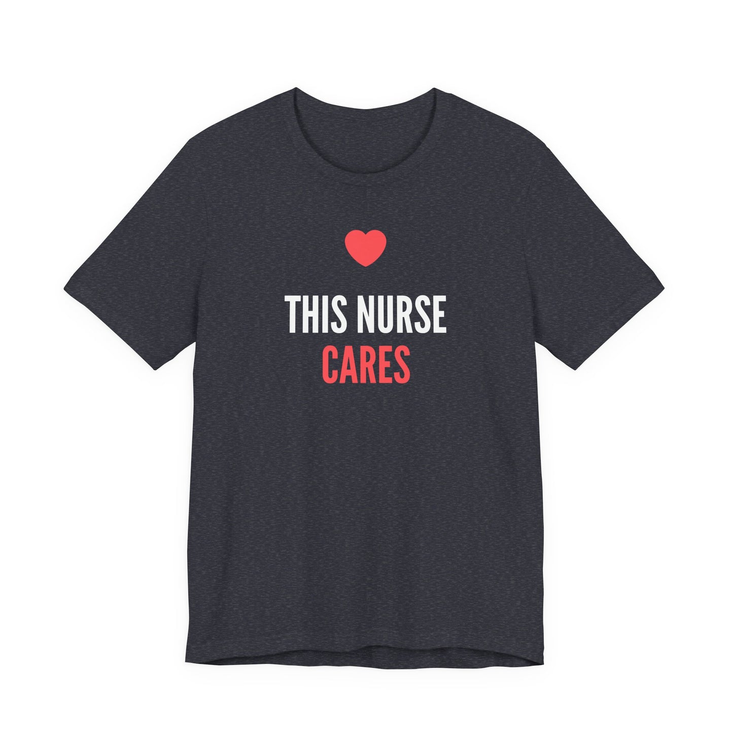 Nurse Cares T-Shirt