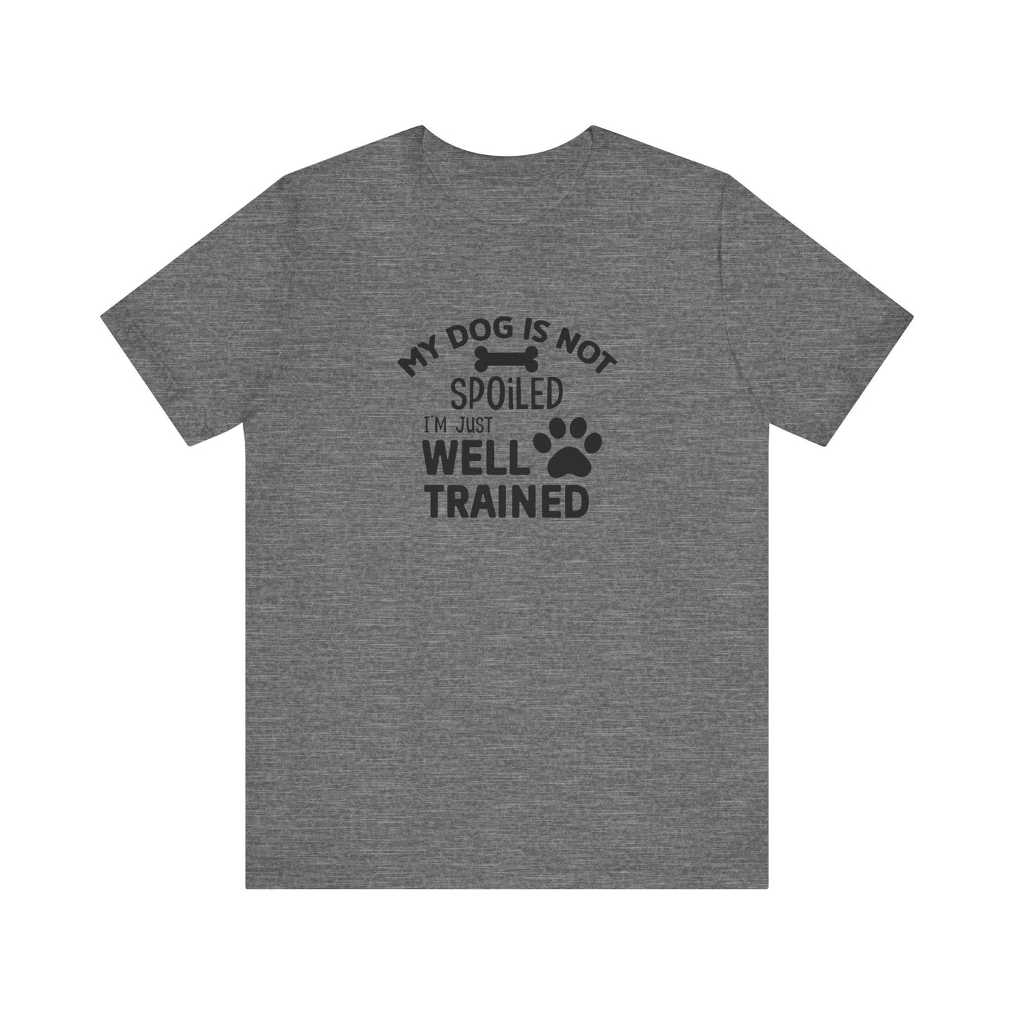 Dog Lover's Unisex Tee - Funny Dog Quote Shirt, Pet Owner Gift, Animal Lover Apparel, Cute Pet Humor, Dog Training Tee