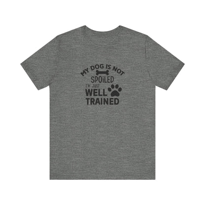 Dog Lover's Unisex Tee - Funny Dog Quote Shirt, Pet Owner Gift, Animal Lover Apparel, Cute Pet Humor, Dog Training Tee
