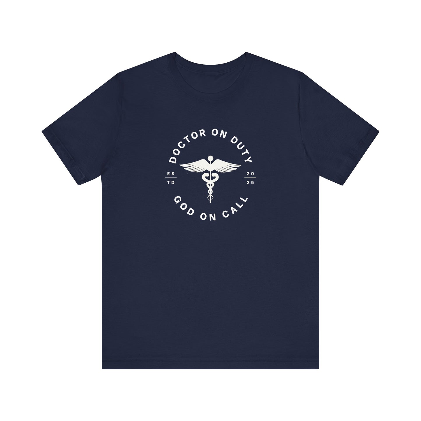 Doctor on Duty T-Shirt