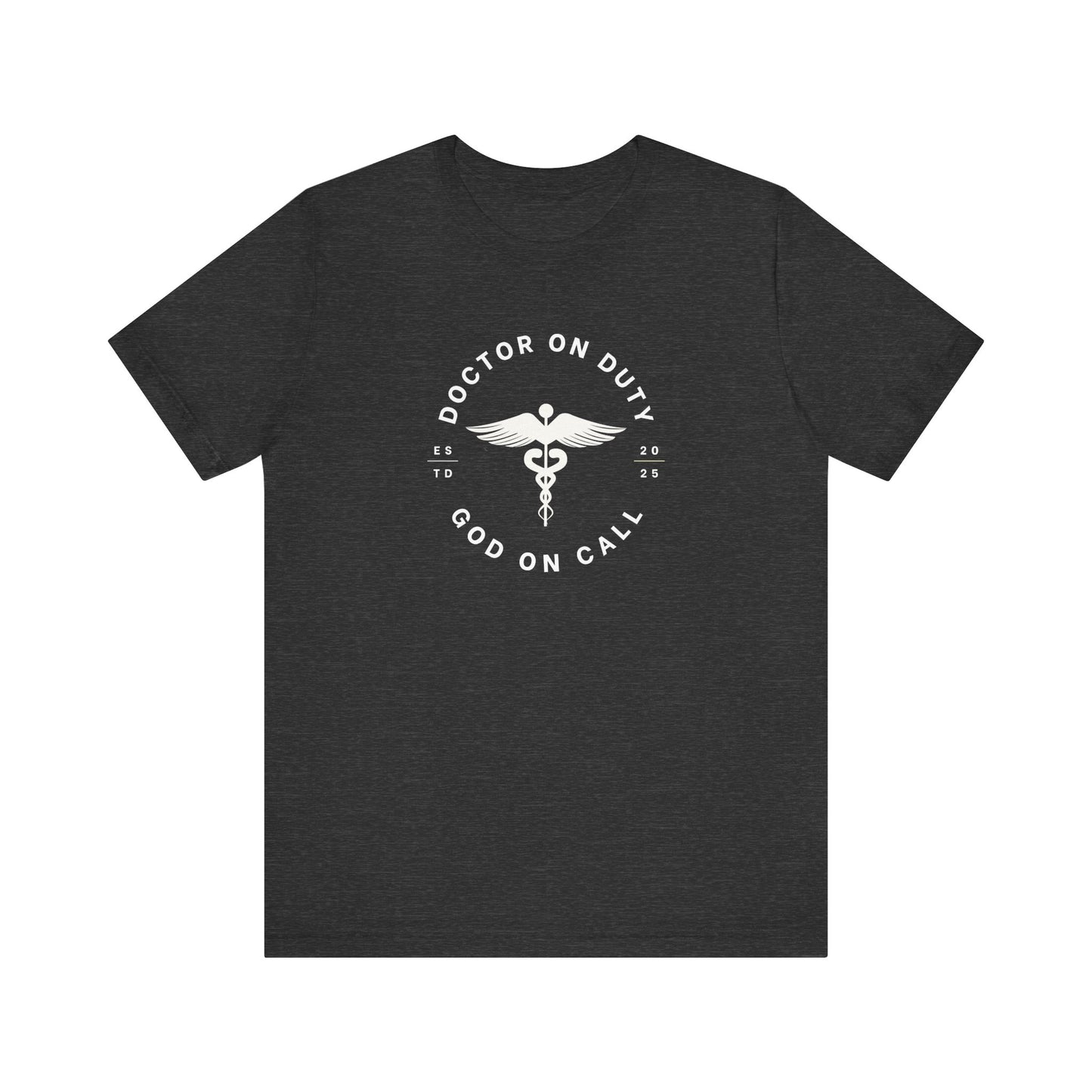 Doctor on Duty T-Shirt