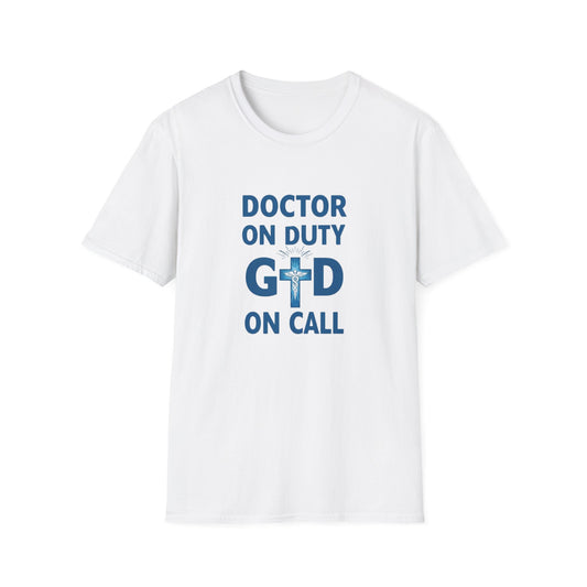 Doctor on Duty T-Shirt