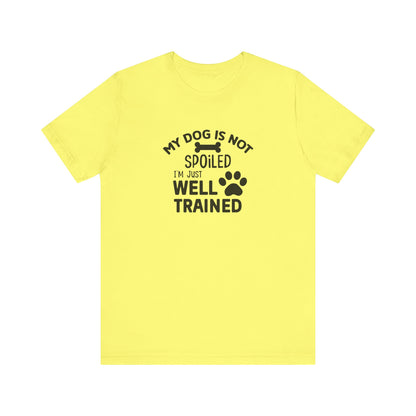 Dog Lover's Unisex Tee - Funny Dog Quote Shirt, Pet Owner Gift, Animal Lover Apparel, Cute Pet Humor, Dog Training Tee