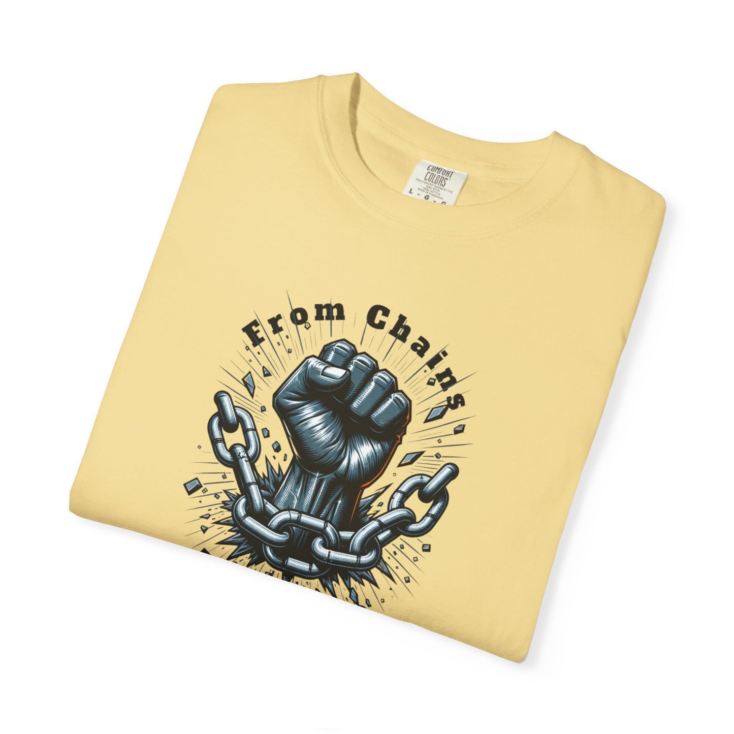 From Chains to Change T-Shirt, Unisex