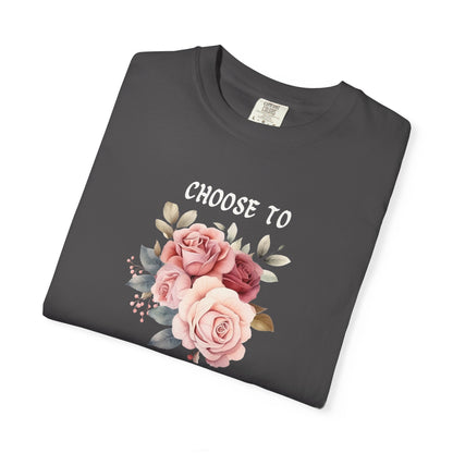 Choose to Be Happy T-Shirt