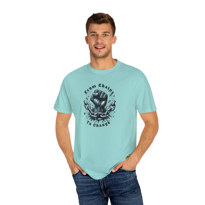 From Chains to Change T-Shirt, Unisex