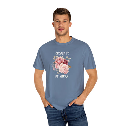 Choose to Be Happy T-Shirt