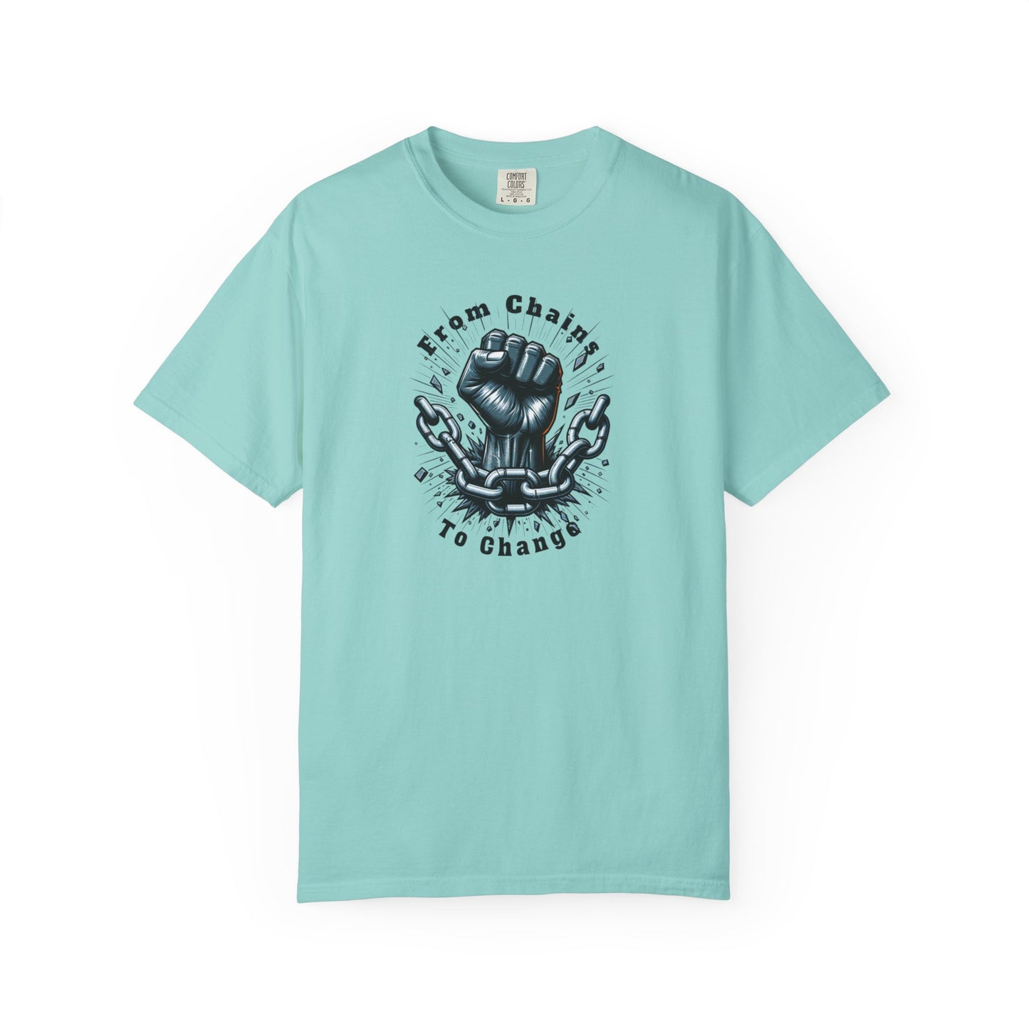 From Chains to Change T-Shirt, Unisex