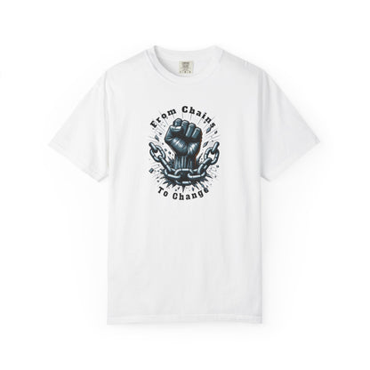 From Chains to Change T-Shirt, Unisex