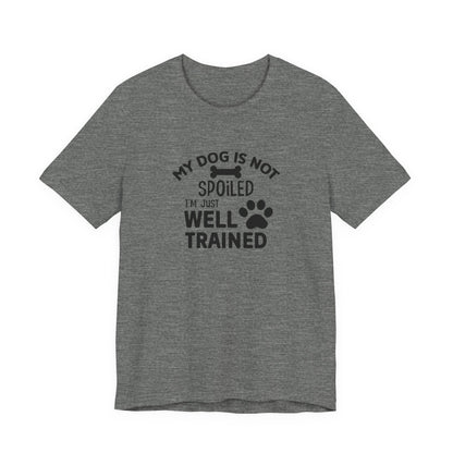 Dog Lover's Unisex Tee - Funny Dog Quote Shirt, Pet Owner Gift, Animal Lover Apparel, Cute Pet Humor, Dog Training Tee