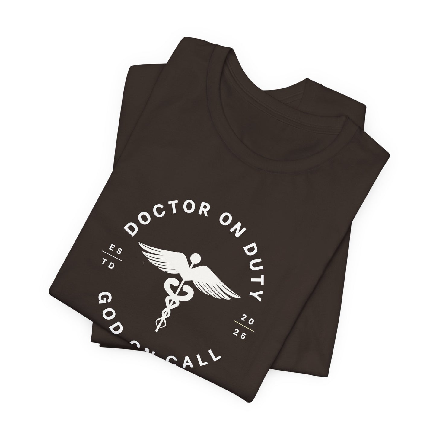 Doctor on Duty T-Shirt