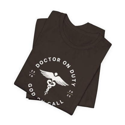 Doctor on Duty T-Shirt
