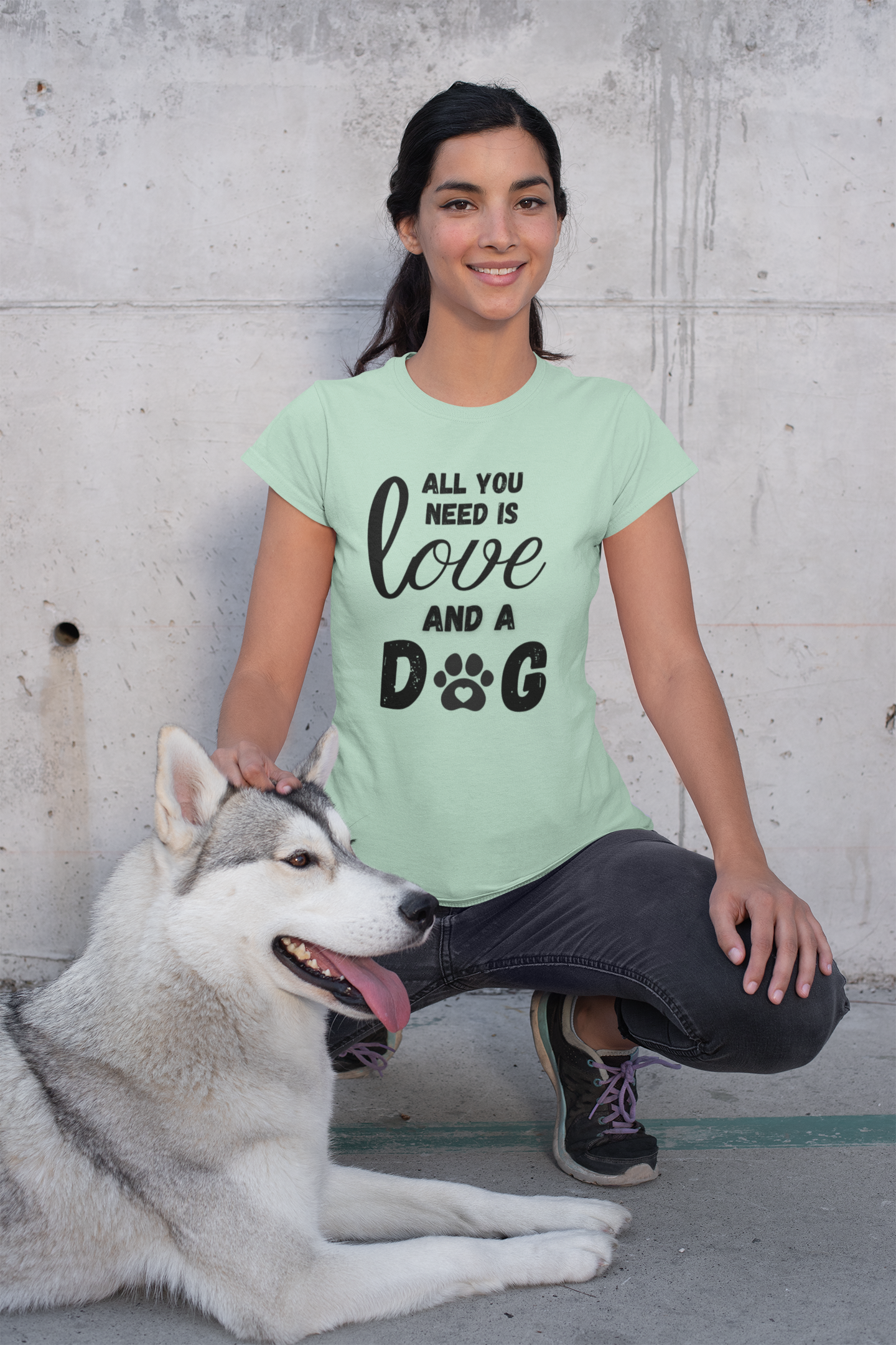 All You Need Is A Dog T-Shirt