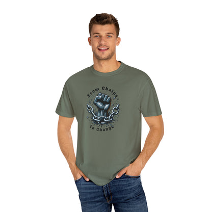 From Chains to Change T-Shirt, Unisex