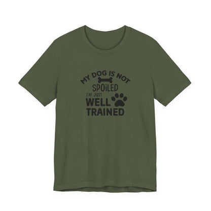Dog Lover's Unisex Tee - Funny Dog Quote Shirt, Pet Owner Gift, Animal Lover Apparel, Cute Pet Humor, Dog Training Tee