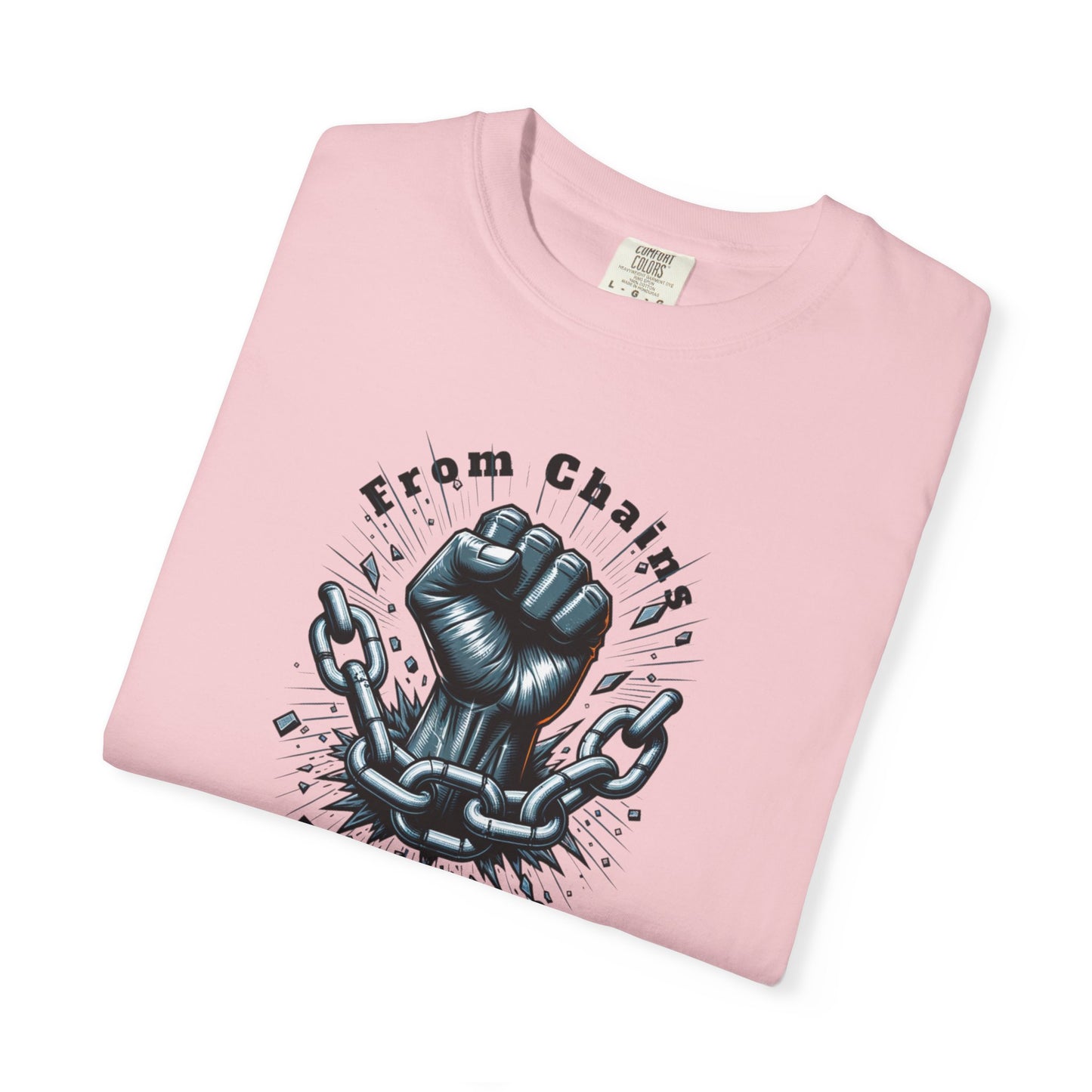 From Chains to Change T-Shirt, Unisex