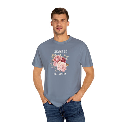 Choose to Be Happy T-Shirt