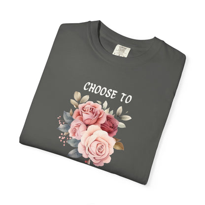 Choose to Be Happy T-Shirt