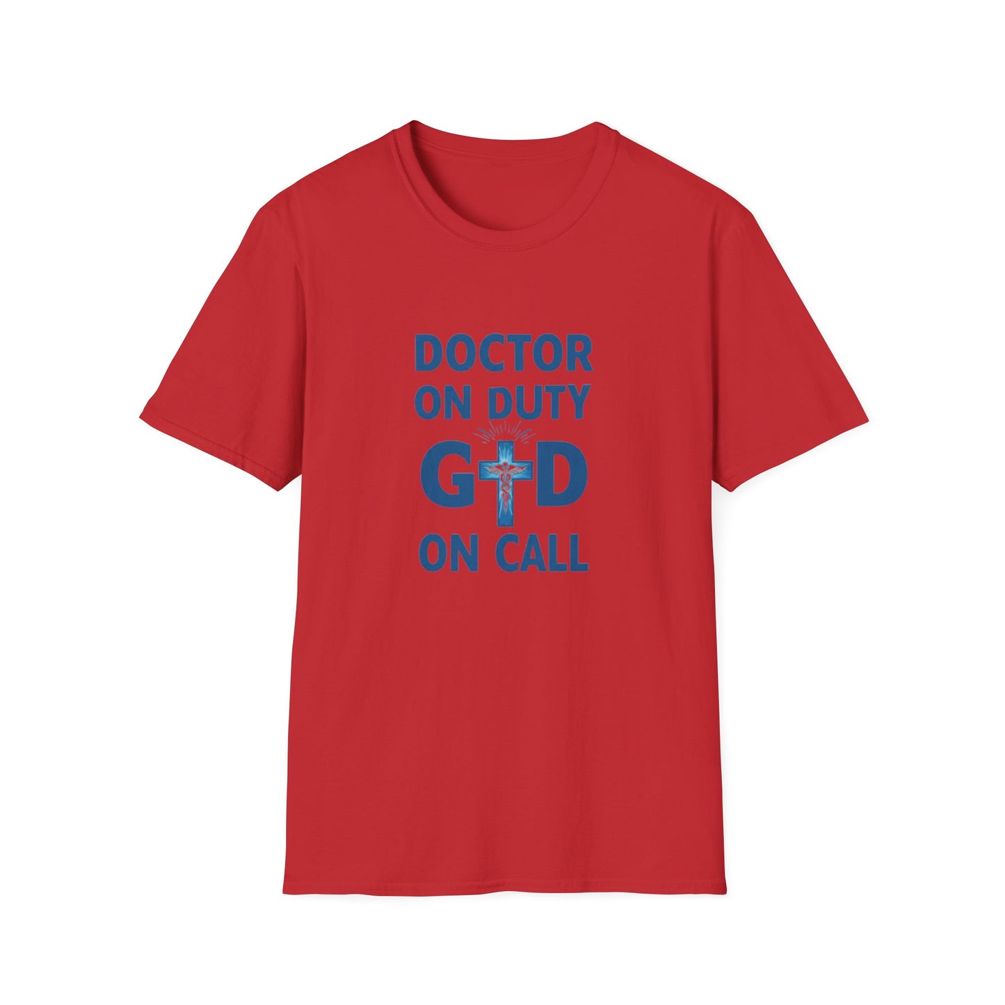 Doctor on Duty T-Shirt