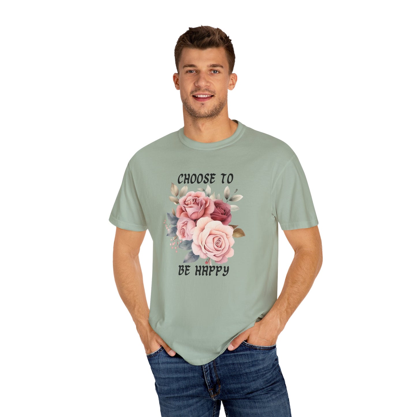 Choose To Be Happy Garment-Dyed T-shirt