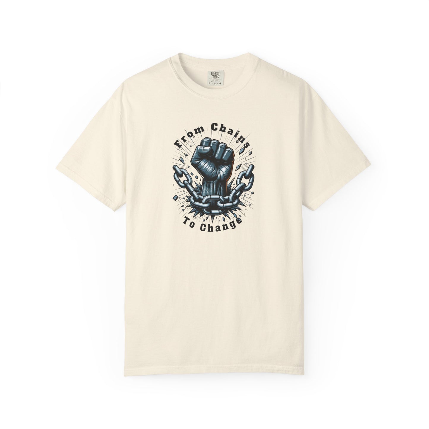 From Chains to Change T-Shirt, Unisex