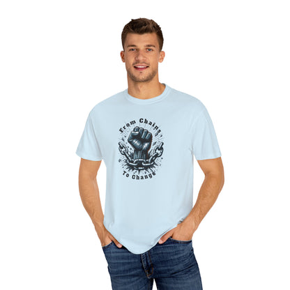 From Chains to Change T-Shirt, Unisex
