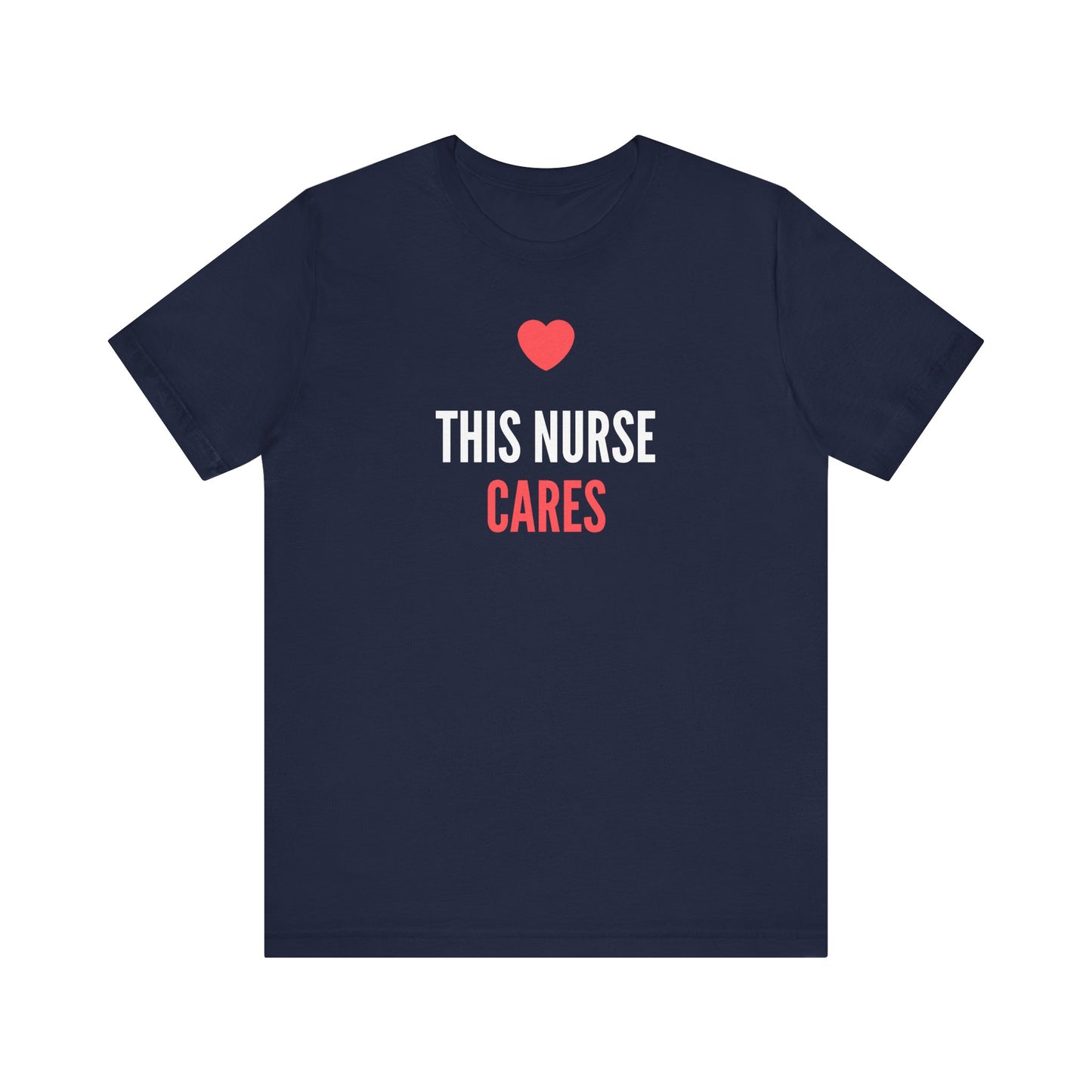 Nurse Cares T-Shirt