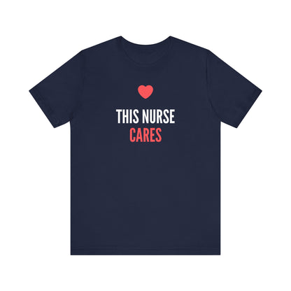 Nurse Cares T-Shirt