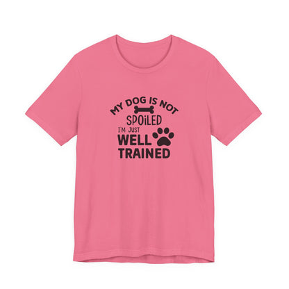 Dog Lover's Unisex Tee - Funny Dog Quote Shirt, Pet Owner Gift, Animal Lover Apparel, Cute Pet Humor, Dog Training Tee