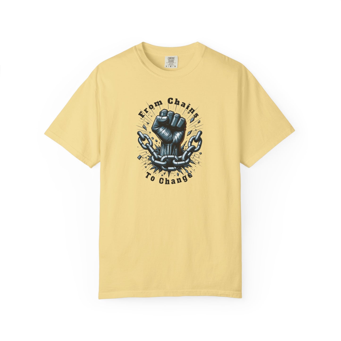 From Chains to Change T-Shirt, Unisex