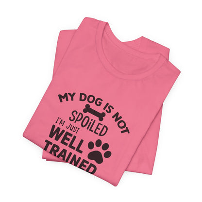 Dog Lover's Unisex Tee - Funny Dog Quote Shirt, Pet Owner Gift, Animal Lover Apparel, Cute Pet Humor, Dog Training Tee
