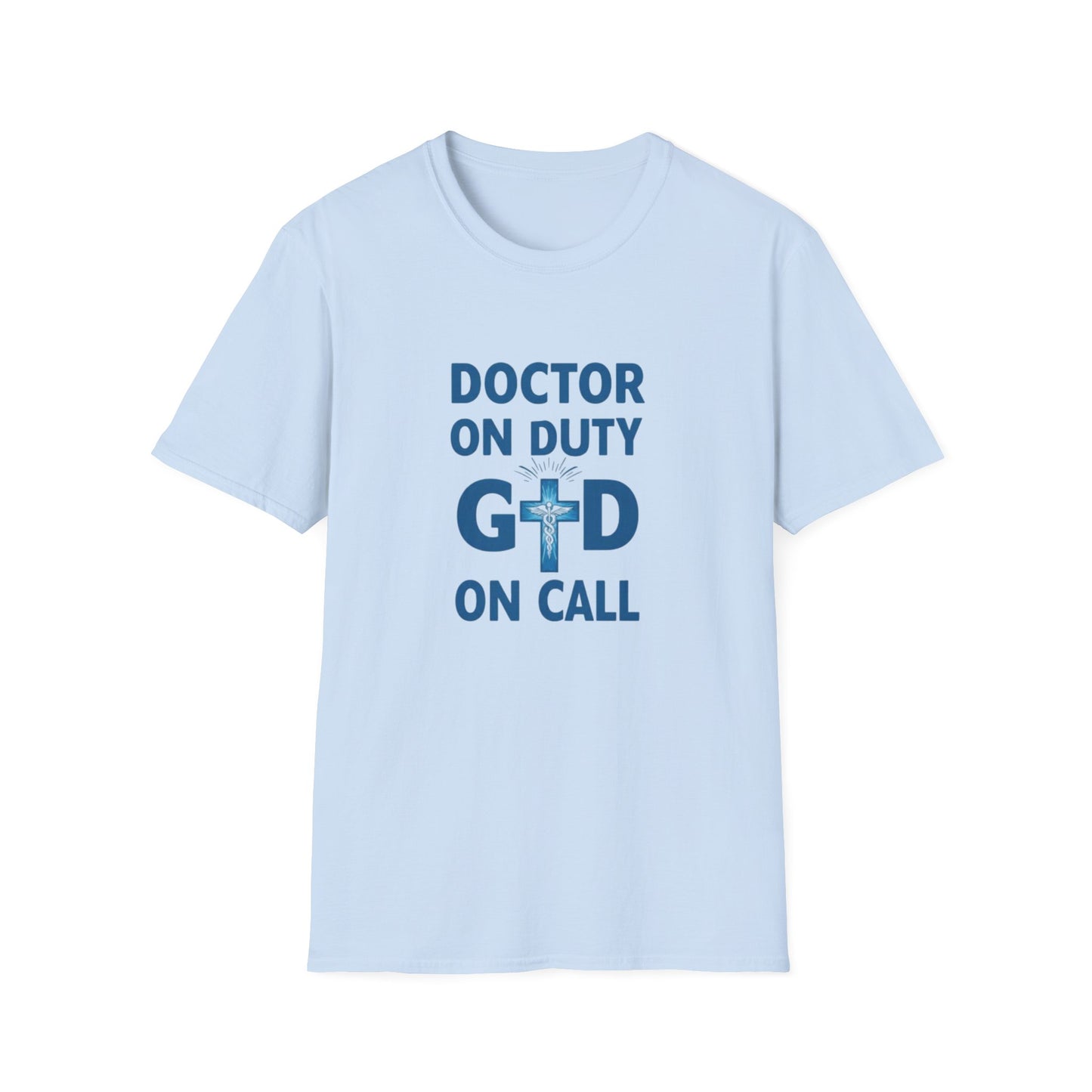 Doctor on Duty T-Shirt
