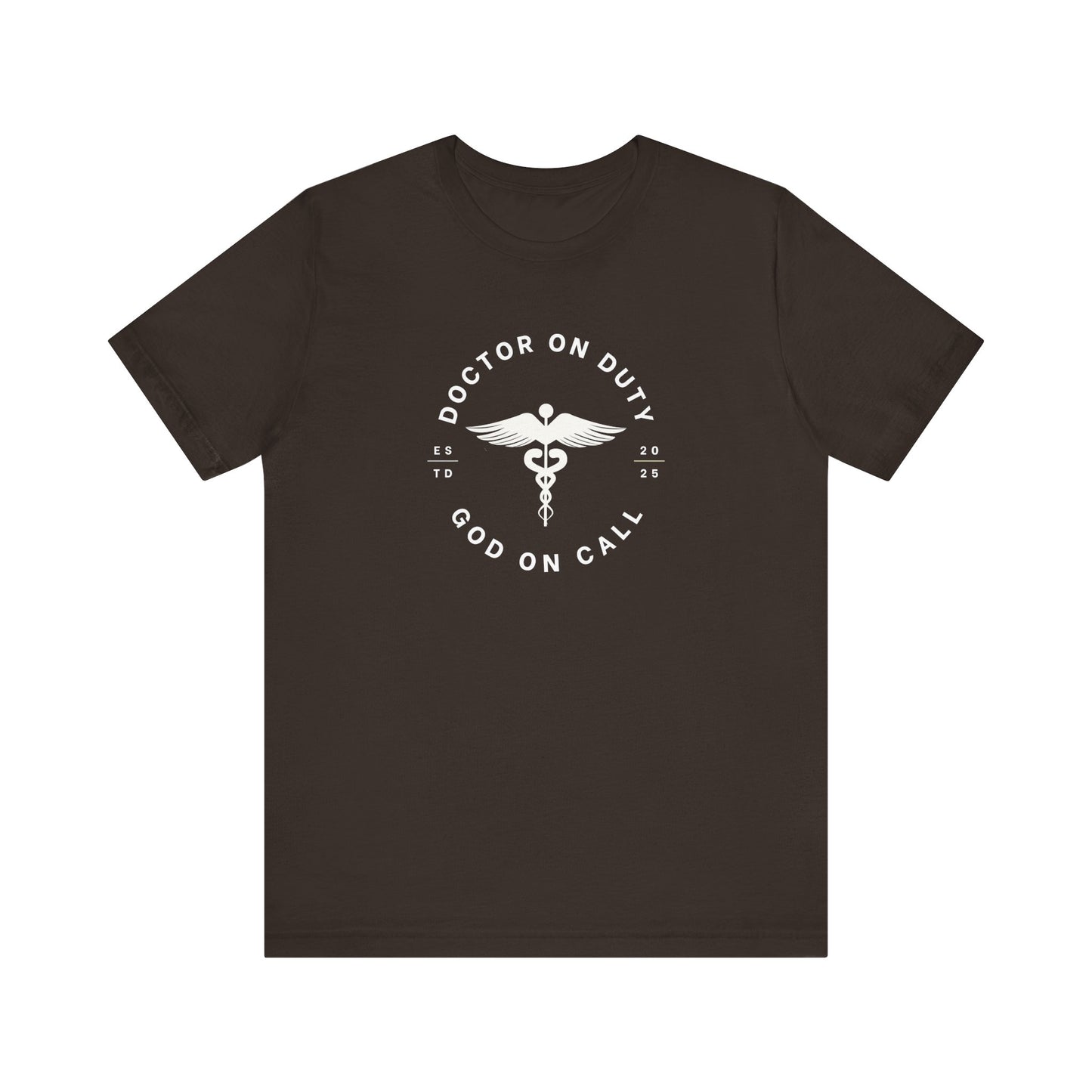 Doctor on Duty T-Shirt