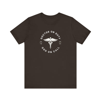 Doctor on Duty T-Shirt