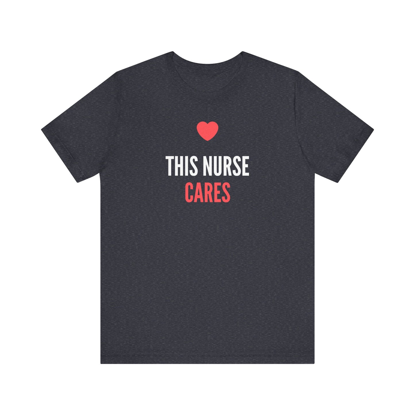 Nurse Cares T-Shirt